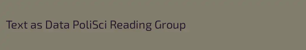 Text as Data PoliSci Reading Group